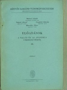 Czeglédi Károly - Előadások a vallás és az ateizmus történetéről III. [antikvár]