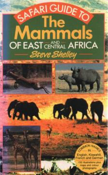 Steve Shelley - Safari Guide to the Mammals of East and Central Africa [antikvár]