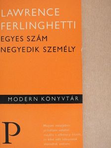 Lawrence Ferlinghetti - Egyes szám negyedik személy [antikvár]