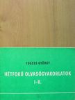 Tegzes György - Hétfokú olvasógyakorlatok I-II. [antikvár]