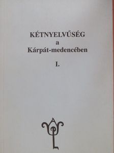 Bagi Ferenc - Kétnyelvűség a Kárpát-medencében I. [antikvár]