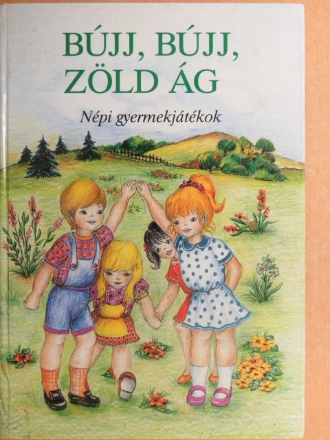 Bújj, bújj, zöld ág... [antikvár]