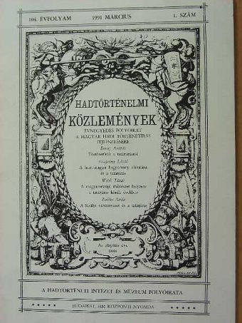 Bánkúti Imre - Hadtörténelmi Közlemények 1991. március [antikvár]