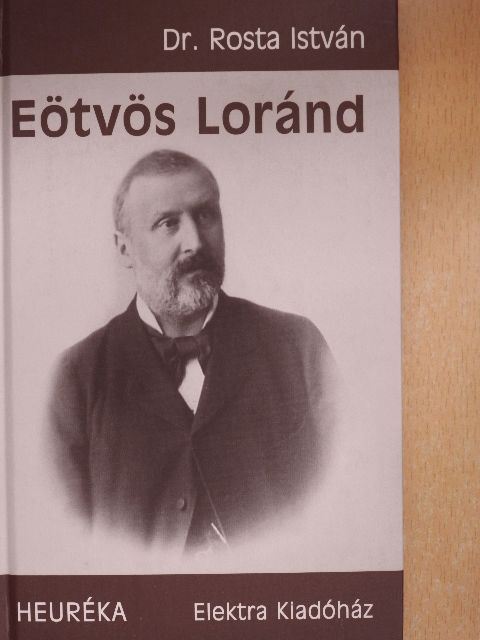 Dr. Rosta István - Eötvös Loránd [antikvár]