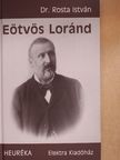 Dr. Rosta István - Eötvös Loránd [antikvár]