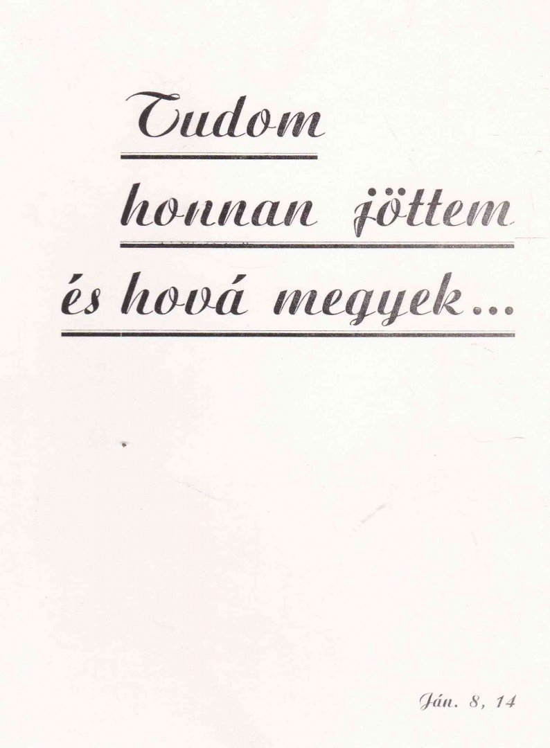 TAKÁCS JÁNOS - Tudom honnan jöttem és hová megyek... [antikvár]