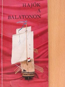 Bíró József - Hajók a Balatonon [antikvár]