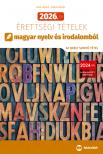 Árva László, Simon Ferenc - 2026. évi érettségi tételek magyar nyelv és irodalomból (40 emelt szintű tétel)