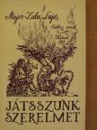 Major-Zala Lajos - Játsszunk szerelmet [antikvár]