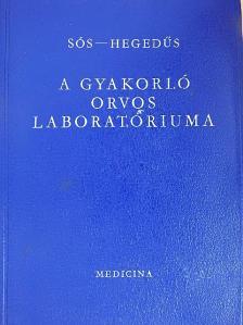 Hegedűs András - A gyakorló orvos laboratóriuma [antikvár]