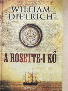 William Dietrich - A rosette-i kő [antikvár]