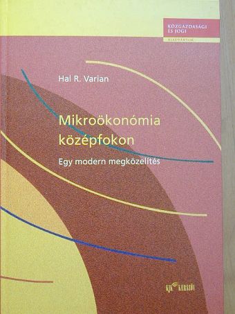 Hal R. Varian - Mikroökonómia középfokon [antikvár]