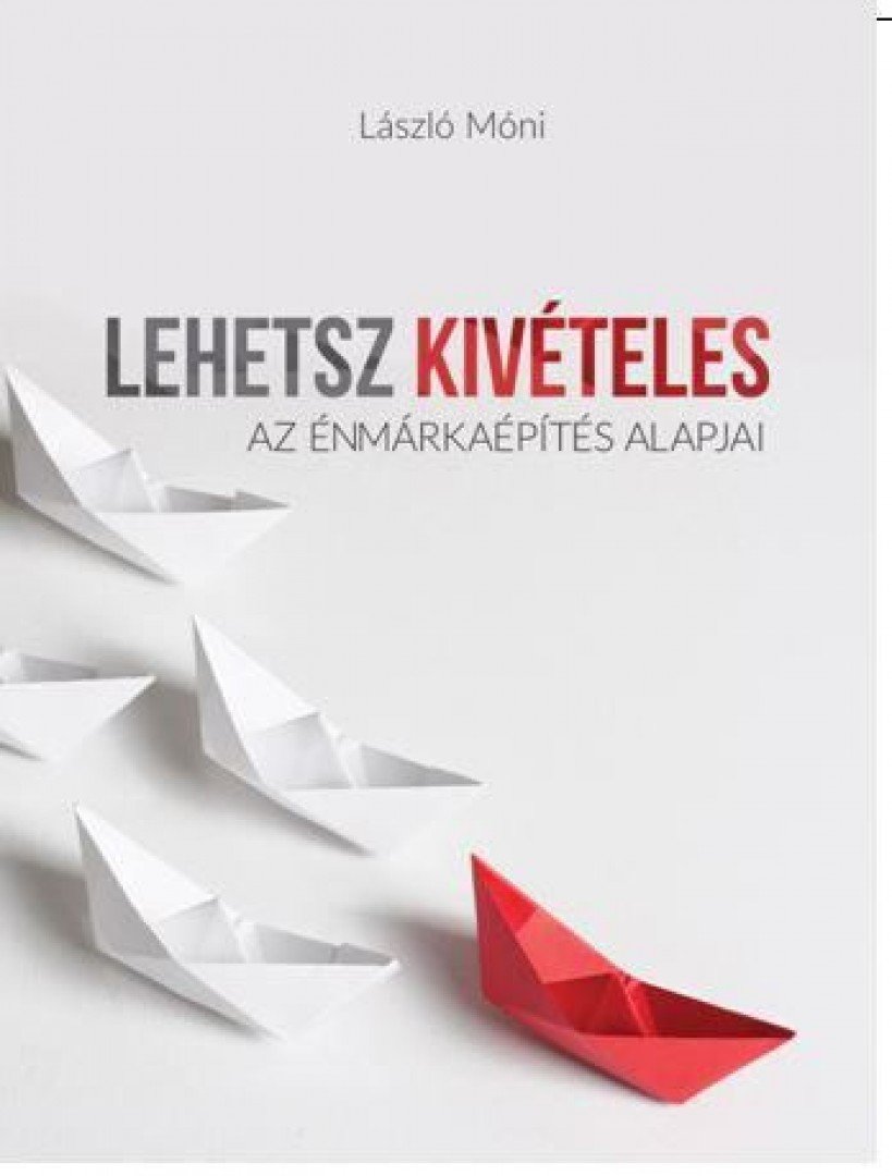 LÁSZLÓ MÓNI - Lehetsz kivételes [antikvár]