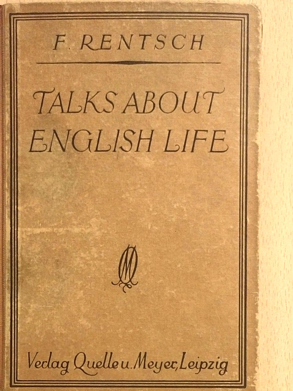 F. Rentsch - Talks about english life [antikvár]