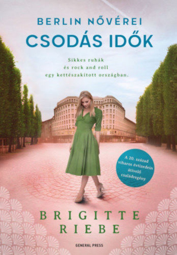 Brigitte Riebe - Csodás idők [antikvár]