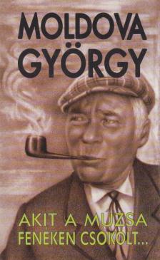 Akit a múzsa fenéken csókolt... [antikvár]