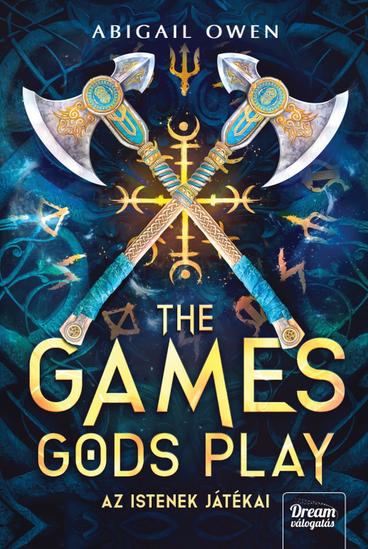 Abigail Owen - The Games Gods Play -  Az istenek játékai [eKönyv: epub, mobi]