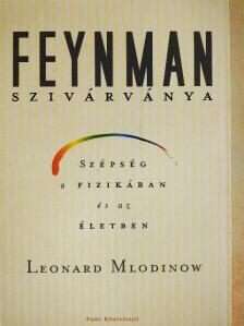 Leonard Mlodinow - Feynman szivárványa [antikvár]