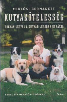 Miklósi Bernadett - Kutyakötelesség [antikvár]