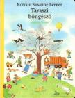 Rotraut Susanne Berner - Tavaszi böngésző [antikvár]