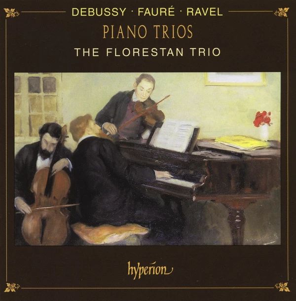 DEBUSSY; FAURÉ; RAVEL - PIANO TRIOS CD THE FLORESTAN TRIO