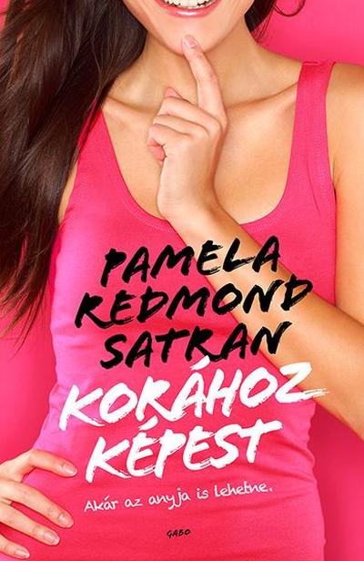 Pamela Redmond Satran - Korához képest