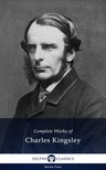 Kingsley, Charles - Complete Works of Charles Kingsley (Illustrated) [eKönyv: epub, mobi]