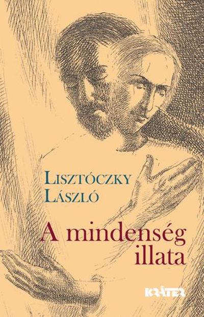 Lisztóczky László - A mindenség illata