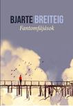 BJARTE BREITEIG - Fantomfájások