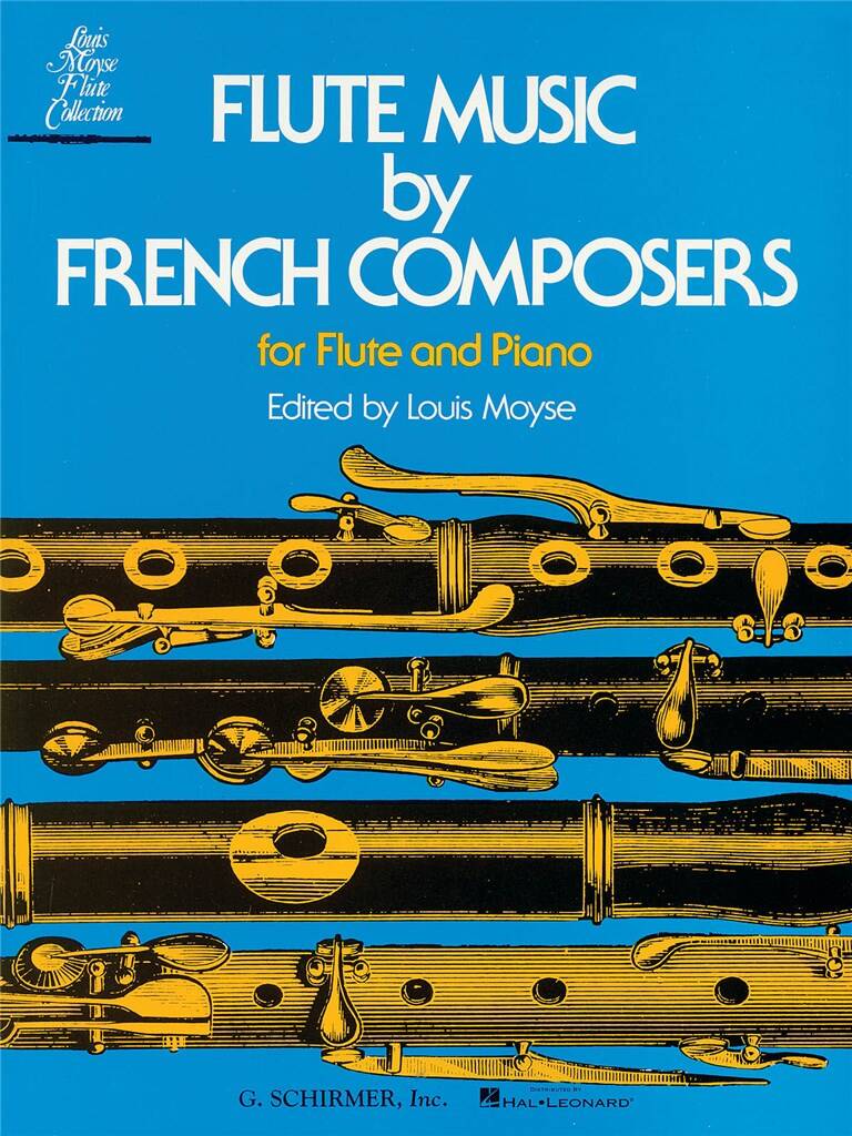 FLUTE MUSIC BY FRENCH COMPOSERS FOR FLUTE AND PIANO (LOUIS MOYSE)