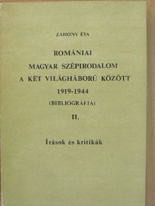 Záhony Éva - Romániai magyar szépirodalom a két világháború között 1919-1944 II. (töredék) [antikvár]