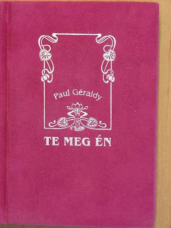 Paul Géraldy - Te meg Én [antikvár]
