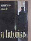 Sebastiano Vassalli - A látomás [antikvár]