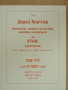 Zsidó naptár az 5768. esztendőre [antikvár]