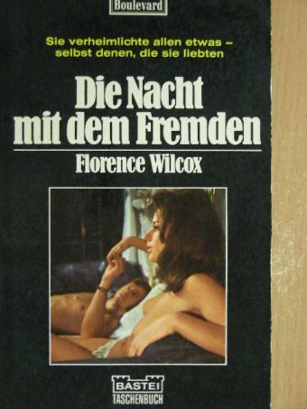Florence Wilcox - Die Nacht mit dem Fremden [antikvár]