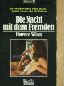 Florence Wilcox - Die Nacht mit dem Fremden [antikvár]