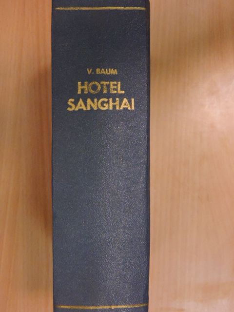 Vicki Baum - Hotel Sanghai [antikvár]