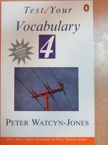 Peter Watcyn-Jones - Test Your Vocabulary - Book 4 [antikvár]