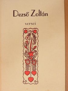 Dezső Zoltán - Dezső Zoltán versei [antikvár]
