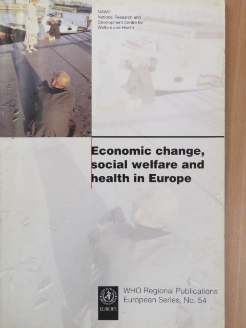 Kaj Koskela - Economic change, social welfare and health in Europe [antikvár]
