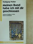 Wolfgang Walter - Meinen Bund habe ich mit dir geschlossen [antikvár]