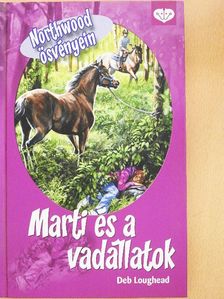 Deb Loughead - Marti és a vadállatok [antikvár]