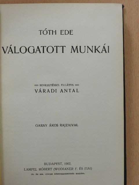 Tóth Ede - Tóth Ede válogatott munkái [antikvár]