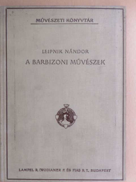 Leipnik L. Nándor - A barbizoni művészek [antikvár]