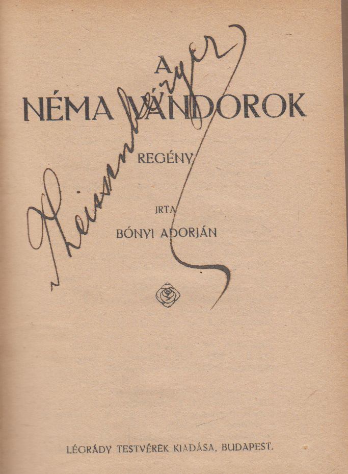 Bónyi Adorján - A néma vándorok [antikvár]
