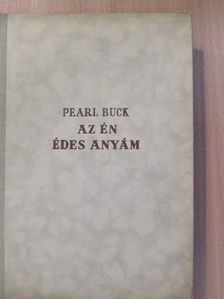 Pearl S. Buck - Az én édesanyám [antikvár]