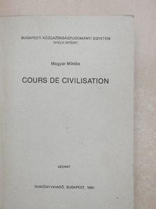 Magyar Miklós - Cours de Civilisation [antikvár]