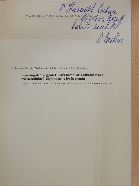 Dr. Forgács Béla - Enzimgátló vegyület intratumoralis alkalmazása rosszindulatú daganatos vérzés esetén (dedikált példány) [antikvár]