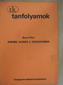Boros Péter - Kohorsz elemzés a szociológiában [antikvár]