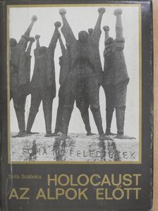 Szita Szabolcs - Holocaust az Alpok előtt (dedikált példány) [antikvár]
